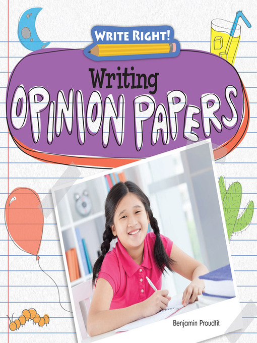 Title details for Writing Opinion Papers by Benjamin Proudfit - Available